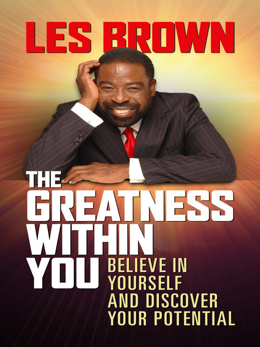 Title details for The Greatness Within You by Les Brown - Available